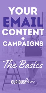 Your email content and campaigns - the basics - CuriousFem