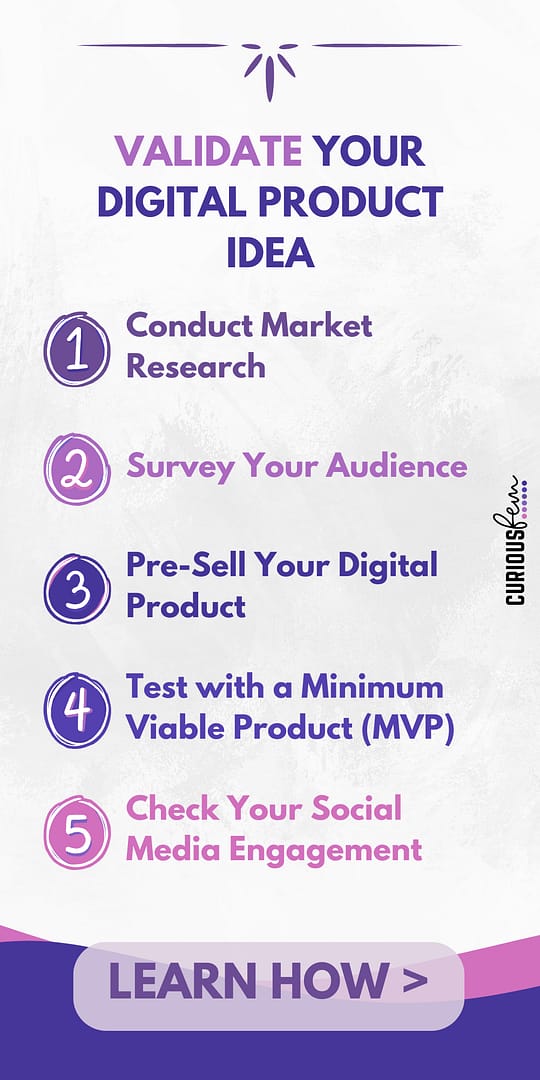 5 Proven Ways to Validate Your Digital Product Idea | CuriousFem